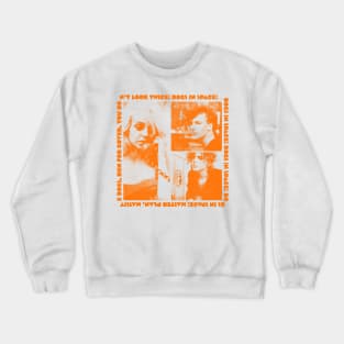 Dogs In Space ------ Fan Art Crewneck Sweatshirt